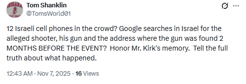 Tweet by Tom Shanklin questioning searches related to an alleged shooter. Mentions honoring Mr. Kirk’s memory. Includes timestamp and views.